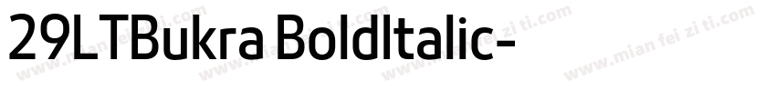 29LTBukra BoldItalic字体转换
